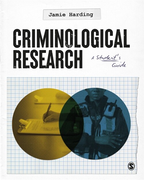 Criminological Research : A Student’s Guide (Paperback)