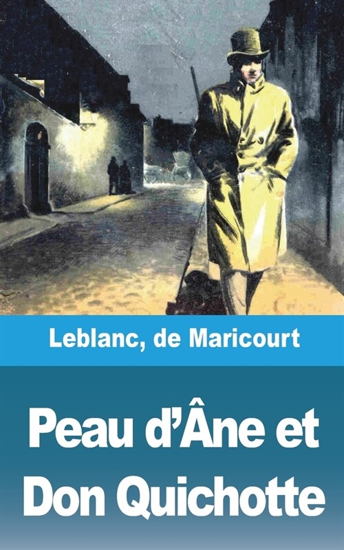 Peau d혂e et Don Quichotte (Paperback)