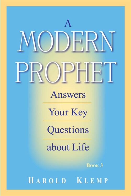 A Modern Prophet Answers Your Key Questions about Life, Book 3 (Paperback)