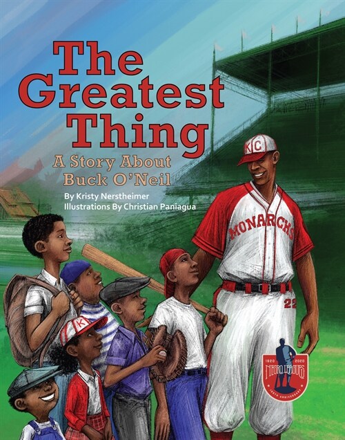 The Greatest Thing: A Story about Buck ONeil (Hardcover)