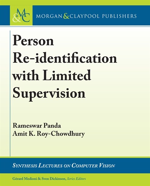 Person Re-Identification with Limited Supervision (Paperback)