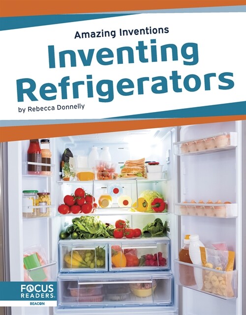 Inventing Refrigerators (Library Binding)