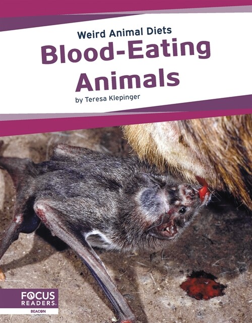 Blood-Eating Animals (Library Binding)