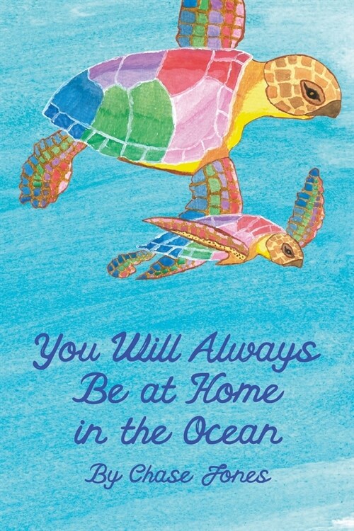 You Will Always be at Home in the Ocean (Paperback)