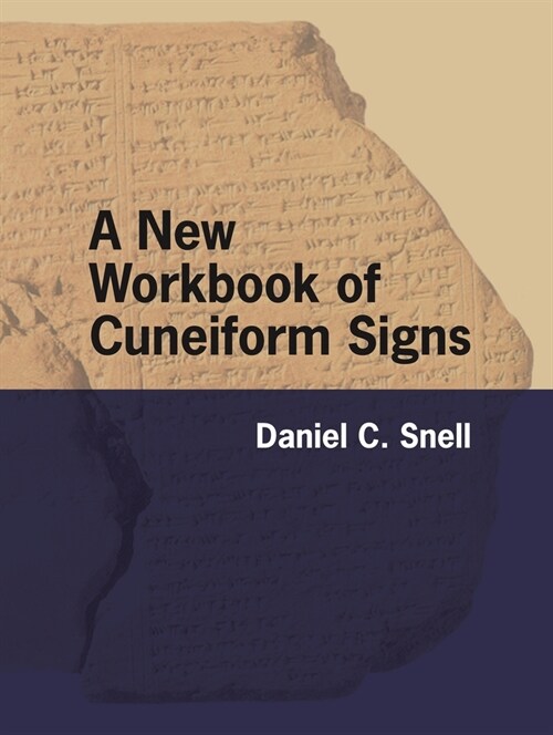 A New Workbook of Cuneiform Signs (Paperback)