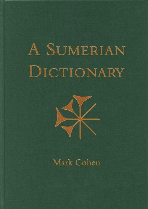 An Annotated Sumerian Dictionary (Hardcover)