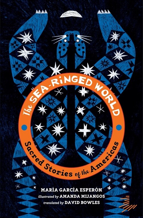 The Sea-Ringed World: Sacred Stories of the Americas (Paperback)