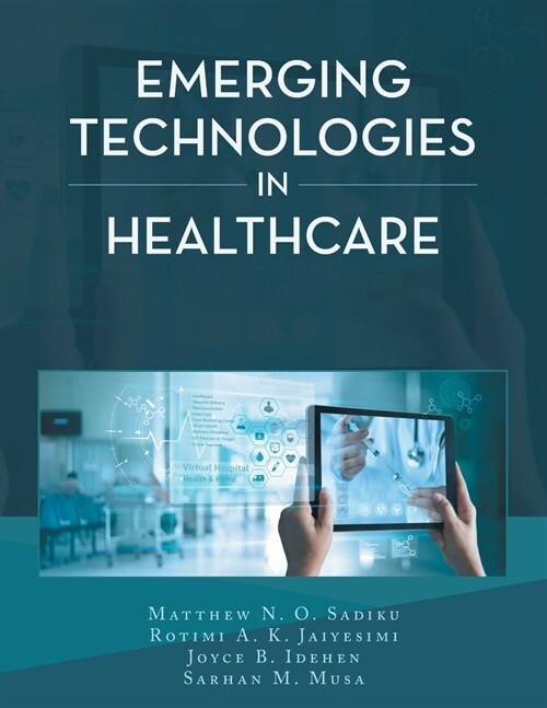 Emerging Technologies in Healthcare (Paperback)
