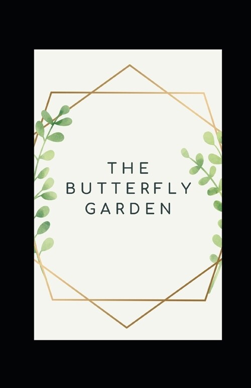 The Butterfly Garden (Paperback)