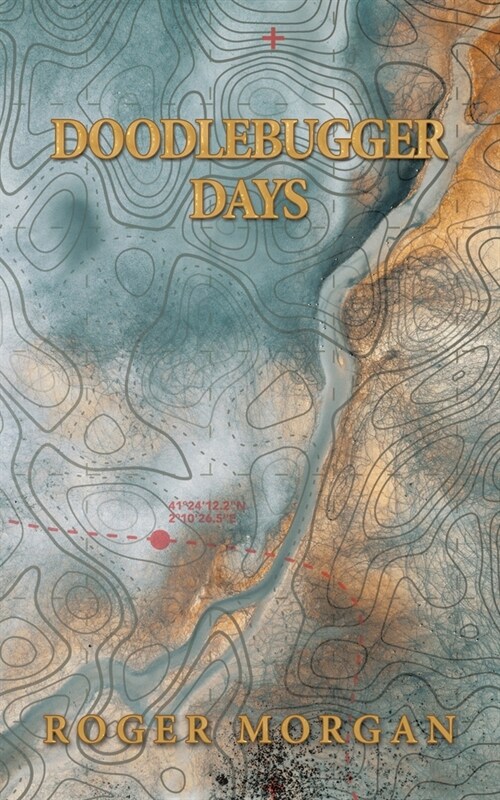 Doodlebugger Days (Paperback)