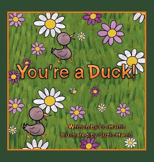 Youre a Duck! (Hardcover)