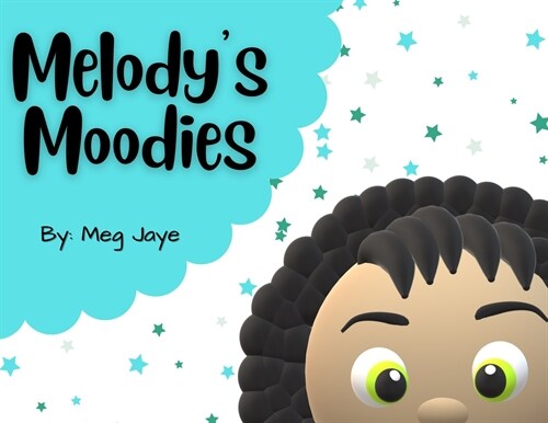 Melodys Moodies (Paperback)