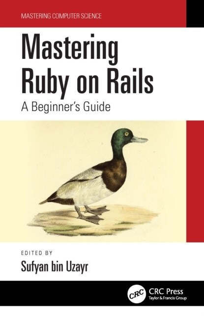 Mastering Ruby on Rails : A Beginners Guide (Hardcover)