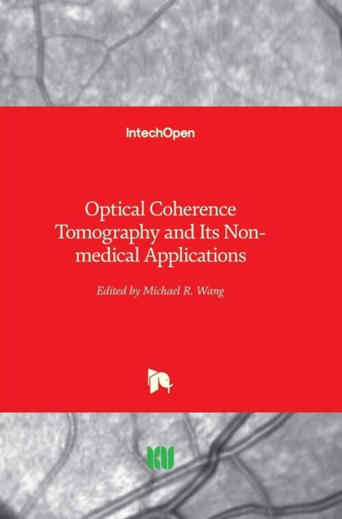 Optical Coherence Tomography and Its Non-medical Applications (Hardcover)