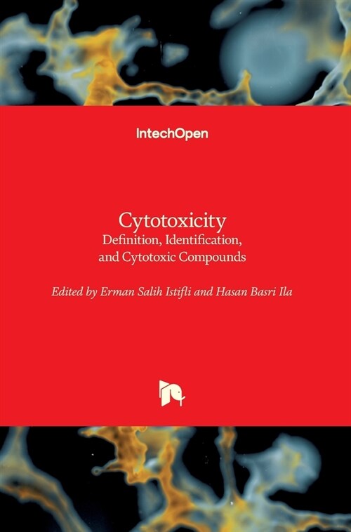 Cytotoxicity : Definition, Identification, and Cytotoxic Compounds (Hardcover)