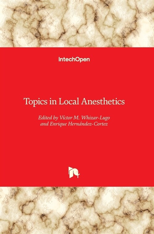 Topics in Local Anesthetics (Hardcover)