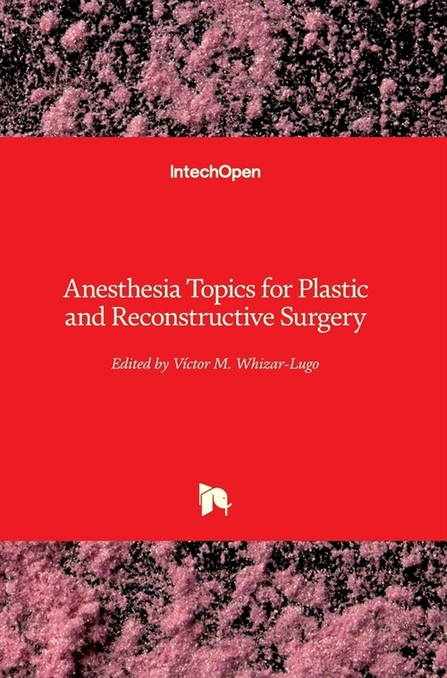 Anesthesia Topics for Plastic and Reconstructive Surgery (Hardcover)