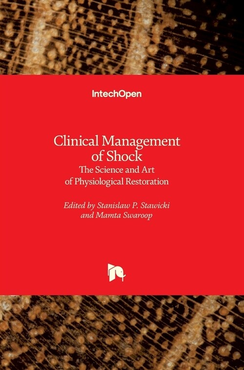 Clinical Management of Shock : The Science and Art of Physiological Restoration (Hardcover)