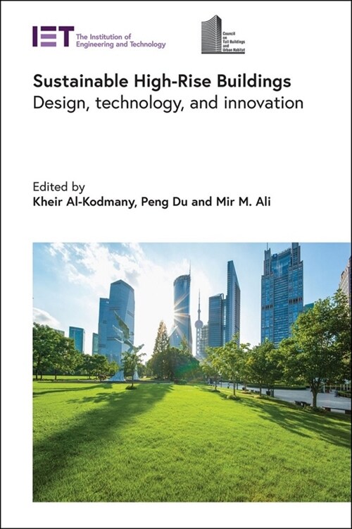 Sustainable High-Rise Buildings : Design, technology, and innovation (Hardcover)