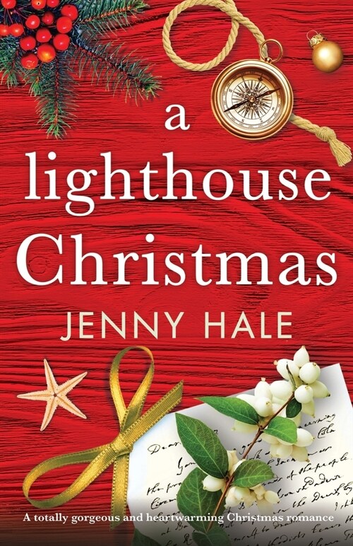 A Lighthouse Christmas: A totally gorgeous and heartwarming Christmas romance (Paperback)