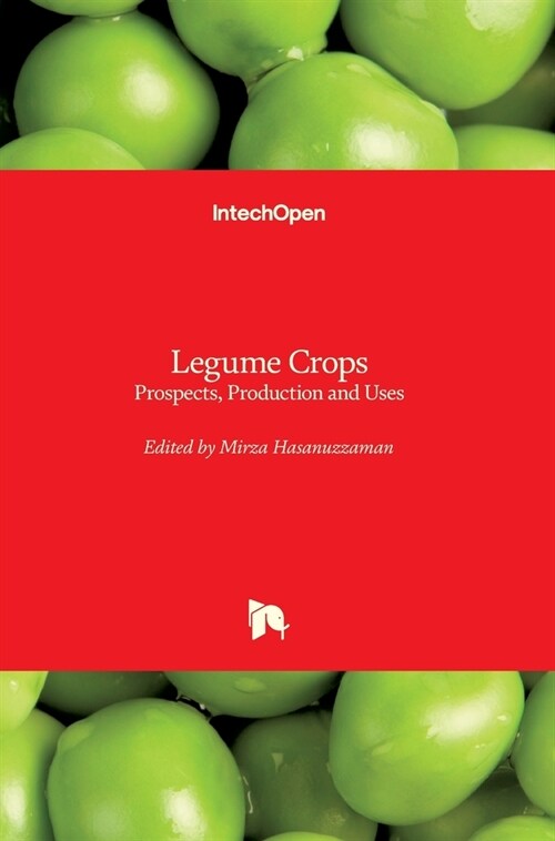 Legume Crops : Prospects, Production and Uses (Hardcover)