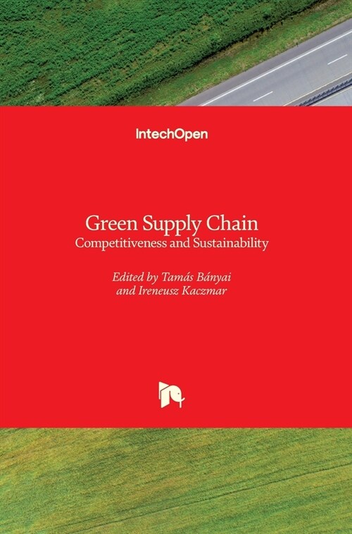 Green Supply Chain : Competitiveness and Sustainability (Hardcover)