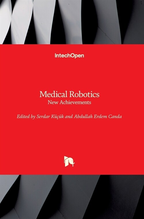 Medical Robotics : New Achievements (Hardcover)