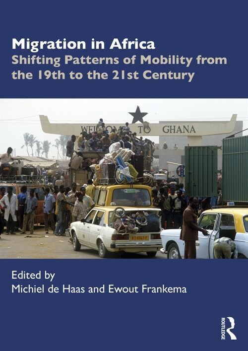 Migration in Africa : Shifting Patterns of Mobility from the 19th to the 21st Century (Paperback)