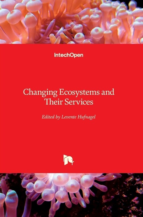 Changing Ecosystems and Their Services (Hardcover)