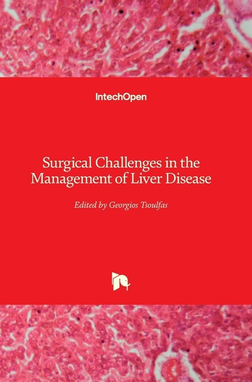 Surgical Challenges in the Management of Liver Disease (Hardcover)