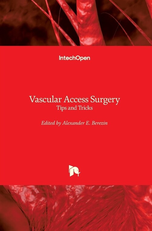 Vascular Access Surgery : Tips and Tricks (Hardcover)