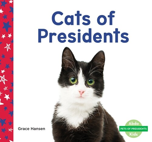 Cats of Presidents (Library Binding)