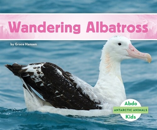 Wandering Albatross (Library Binding)