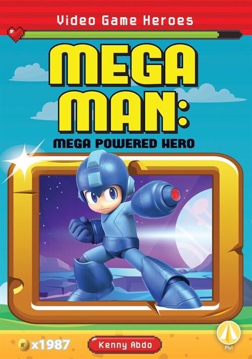 Mega Man: Mega Powered Hero: Mega Powered Hero (Library Binding)