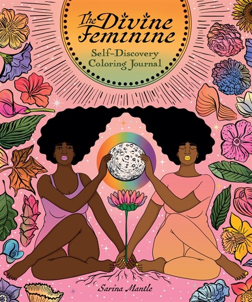 The Divine Feminine Self-discovery Coloring Journal (Paperback)
