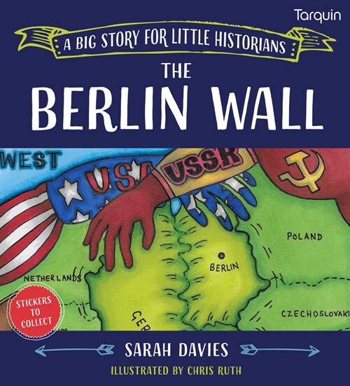 The Berlin Wall : A Big Story for Little Historians (Paperback)