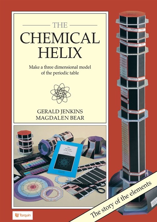 The Chemical Helix: Make a Three Dimensional Model of the Periodic Table (Paperback, 2, Second Edition)