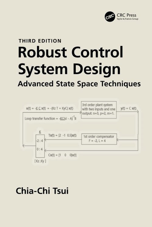 Robust Control System Design : Advanced State Space Techniques (Hardcover, 3 ed)