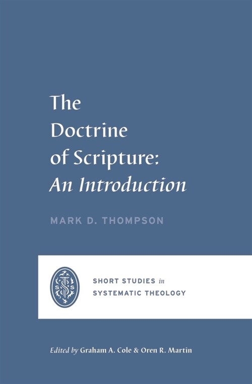 The Doctrine of Scripture: An Introduction (Paperback)