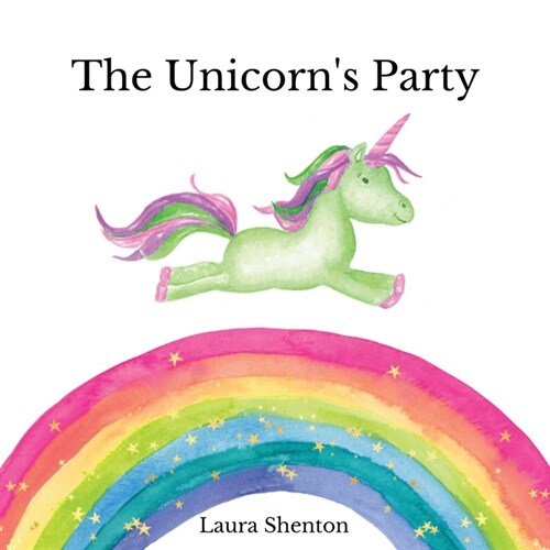 The Unicorns Party (Paperback)