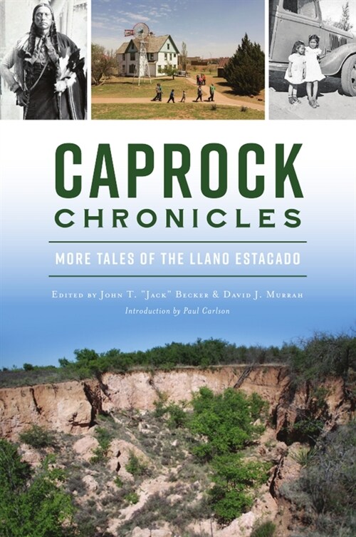 Caprock Chronicles: More Tales of the Llano Estacado (Paperback)