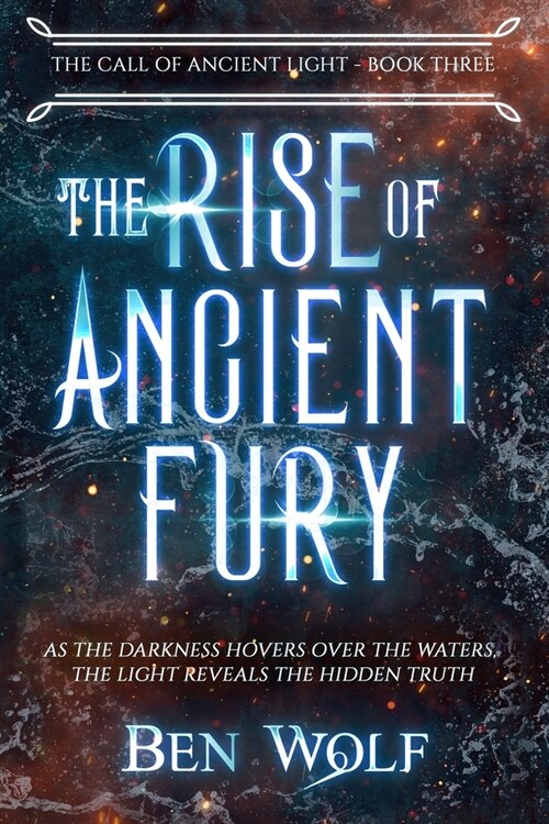 The Rise of Ancient Fury (Paperback)