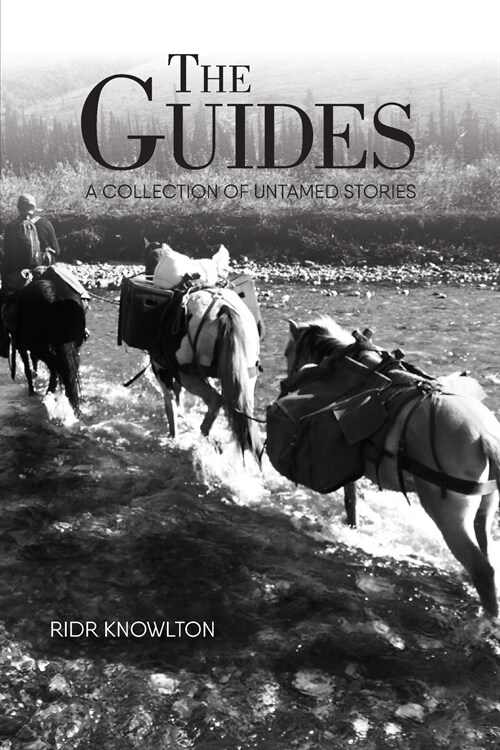 The Guides: A Collection of Untamed Stories (Paperback)