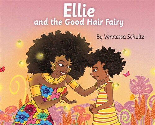 Ellie and the Good Hair Fairy (Hardcover)