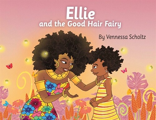 Ellie and the Good Hair Fairy (Paperback)