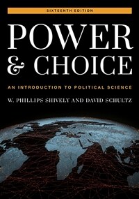 Power and Choice: An Introduction to Political Science (Paperback, 16 ed)