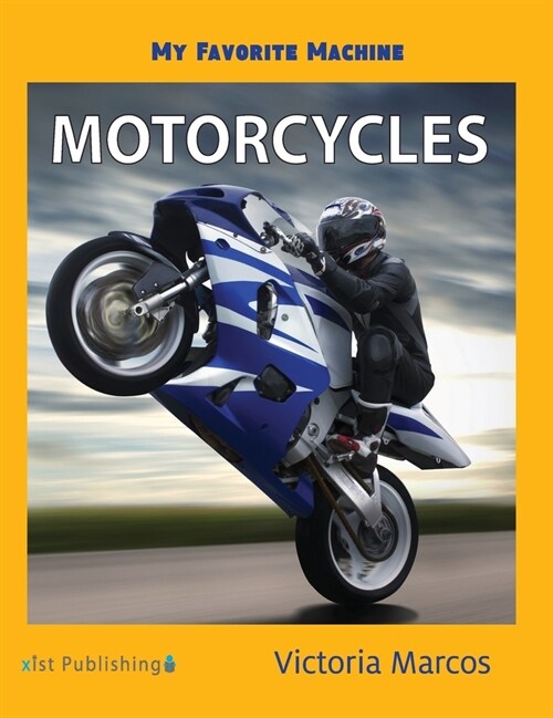 My Favorite Machine: Motorcycles (Hardcover)