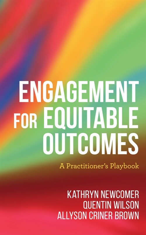 Engagement for Equitable Outcomes: A Practitioners Playbook (Hardcover)