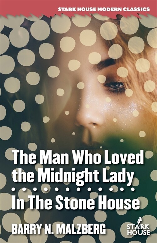 The Man Who Loved the Midnight Lady / In the Stone House (Paperback)