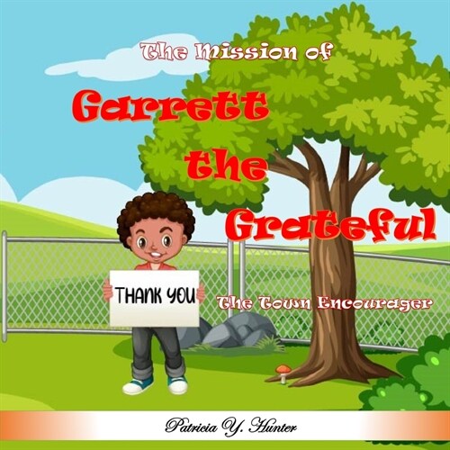 The Mission of Garrett the Grateful (Paperback)